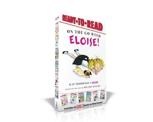 On the Go with Eloise!: Eloise Throws a Party!; Eloise Skates!; Eloise Visits the Zoo; Eloise and the Dinosaurs; Eloise's Pirate Adventure; El by Kay Thompson