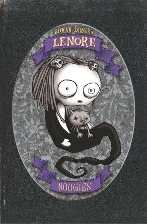 Lenore: Noogies Color Edition by Roman Dirge