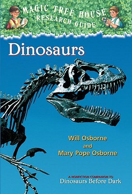 Dinosaurs by Mary Pope Osborne, Will Osborne