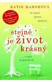 stejně je život krásný by Katie Marsh