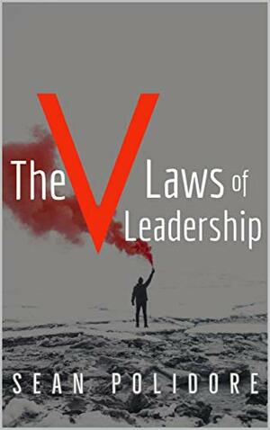 The 5 Laws of Leadership by Cliff Roy Jr, Seanathan Polidore