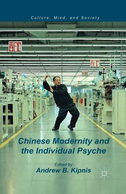 Chinese Modernity and the Individual Psyche by 