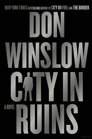 City In Ruins by Don Winslow