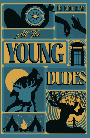 All The Young Dudes: Volume 2 - Years 5 - 7  by MsKingBean89