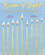 Beam of Light: The Story of the First White House Menorah by Elisa Boxer