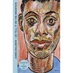 Go Tell It on the Mountain (Deluxe Edition): A Novel by James Baldwin