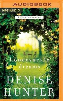 Honeysuckle Dreams by Denise Hunter