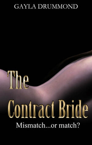 The Contract Bride by Gayla Drummond, G.L. Drummond