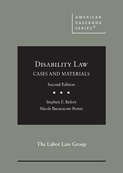 Disability Law: Cases and Materials by Stephen F. Befort, Nicole Buonocore Porter