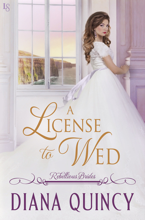 A License to Wed by Diana Quincy