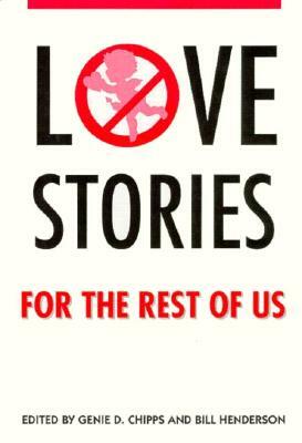 Love Stories for the Rest of Us by Genie D. Chipps