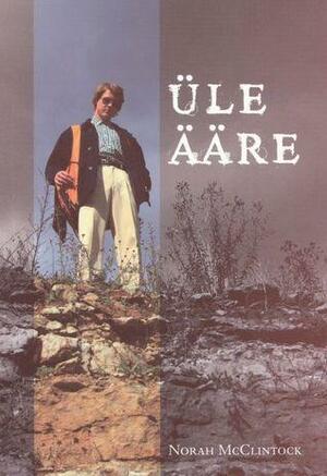 Üle ääre by Norah McClintock