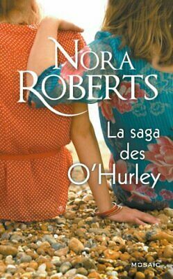 La Saga des O'Hurley by Nora Roberts