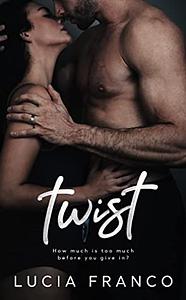 Twist by Lucia Franco