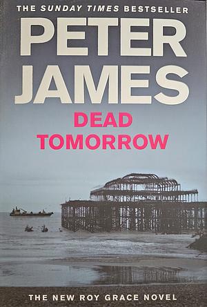 Dead Tomorrow by Peter James