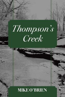 Thompson's Creek by Mike O'Brien