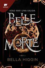 Belle Morte by Bella Higgin