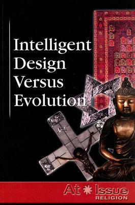 Intelligent Design Versus Evolution by 