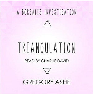 Triangulation by Gregory Ashe