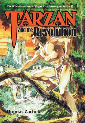 Tarzan and the Revolution by Thomas Zachek