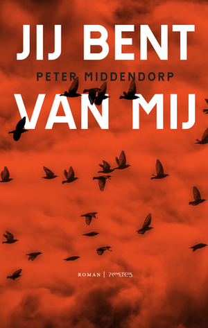 Jij bent van mij by Peter Middendorp