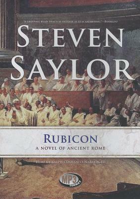 Rubicon: A Novel of Ancient Rome by Steven Saylor