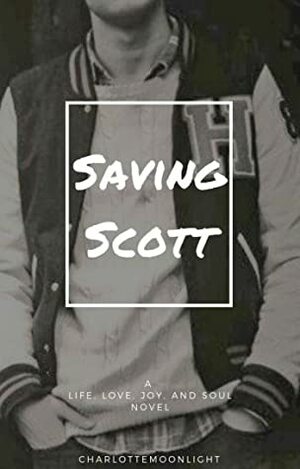 Saving Scott by Charlotte Reagan