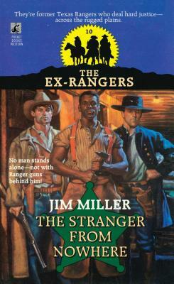 Stranger from Nowhere (Exrangers 10): Stranger from Nowhere by Jim Miller