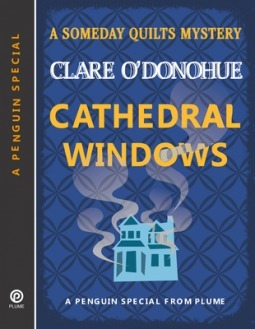 Cathedral Windows by Clare O'Donohue