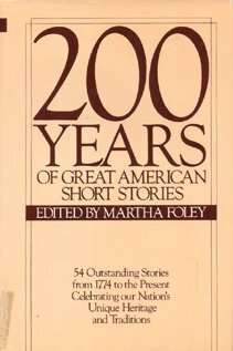 200 Years Of Great American Short Stories by Martha Foley