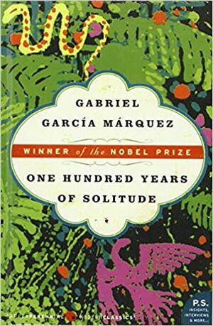 One Hundred Years of Solitude by Gabriel García Márquez