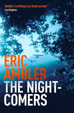 The Night-Comers by Eric Ambler