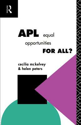 Apl: Equal Opportunities for All? by Helen Peters, Cecilia McKelvey