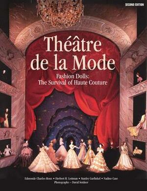 Théâtre de la Mode: Fashion Dolls: The Survival of Haute Couture by Herbert R. Lottman, Stanley Garfinkel, Edmond Charles-Roux