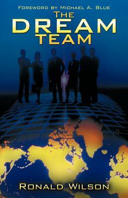 The Dream Team by Ronald Wilson