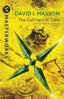 The Caltraps of Time by David I. Masson