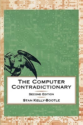 The Computer Contradictionary by Stan Kelly-Bootle