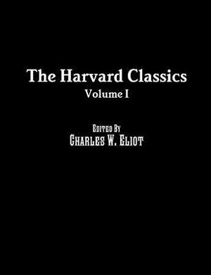 The Harvard Classics: Volume I by William Penn, Benjamin Franklin