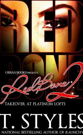 RedBone 2: Takeover at Platinum Lofts by T. Styles