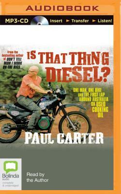 Is That Thing Diesel? by Paul Carter