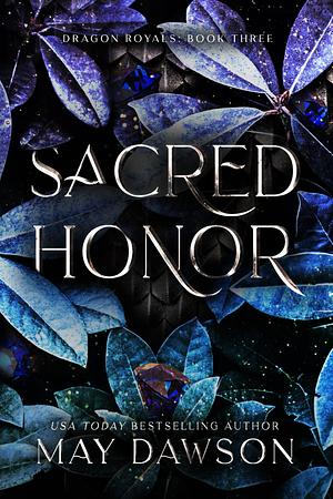 Sacred Honor by May Dawson