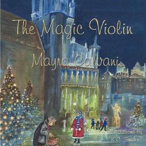 The Magic Violin by Mayra Calvani