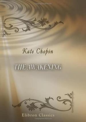 Das Erwachen by Kate Chopin