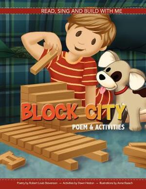 Block City by Robert Louis Stevenson, Dawn Heston