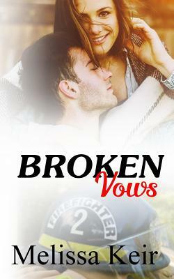 Broken Vows by Melissa Keir