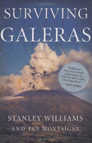 Surviving Galeras by Stanley Williams, Fen Montaigne