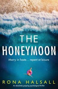The Honeymoon by Rona Halsall, Rona Halsall