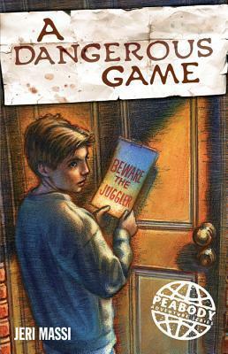 A Dangerous Game by Jeri Massi