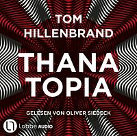 Thanatopia by Tom Hillenbrand