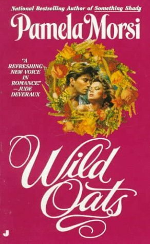 Wild Oats by Pamela Morsi